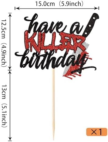 1 Pack Have a Killer Birthday Cake Topper Glitter Halloween Horror Birthday Cake Pick Decoration for Bloody Horror Movie Theme Cake Decoration Birthday Party Supplies