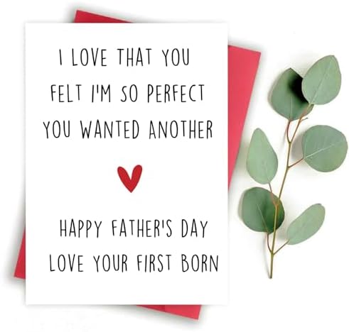 Funny Fathers Day Gift, Father Day Gifts from Son Daughter, Daddy Father's Day Card, Happy Father's Day Love Your First Born