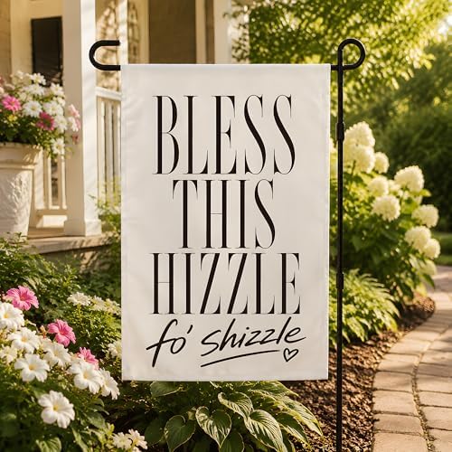 Bless This Hizzle fo’ Shizzle Garden Flag - Double Sided Welcome Garden Flags | Fall Decor Accessories for Garden Yard Porch Patio Lawn Outdoor Outside Decorations