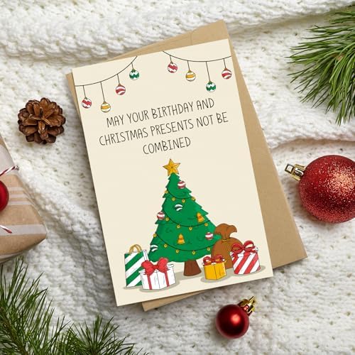 Funny Christmas Birthday Card for Him Her, Humorous December Bday Card Gift for Friends Sister Brother, May Your Birthday And Christmas Presents Not Be Combined