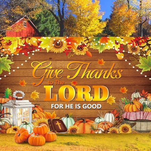 Give Thanks to The Lord Banner Backdrop 10x8FT Christian Thanksgiving Decorations Background Autumn Maple Leaves Pumpkins Religious Thanksgiving Harvest Party Supplies Wall Decor