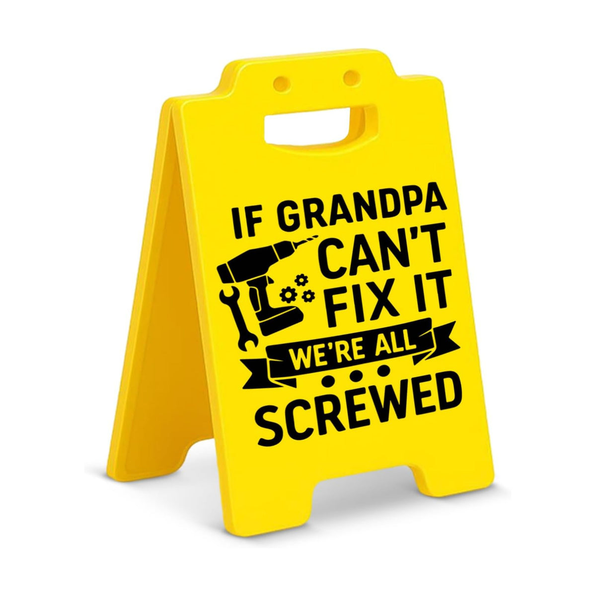 Funny Grandpa Desk Sign, If Grandpa Can’t Fix It We’re All Screwed, Grandpa Gifts from Grandkids, Fathers Day Birthday Gifts for Grandpa Papa Grandfather