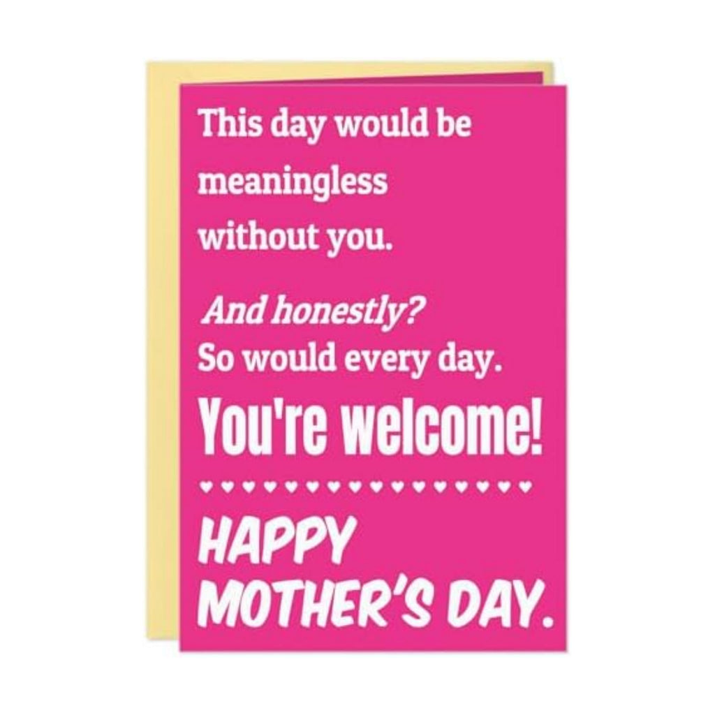 D4DREAM Funny Mothers Day Card rom Daughter Son - Meaningless Without You